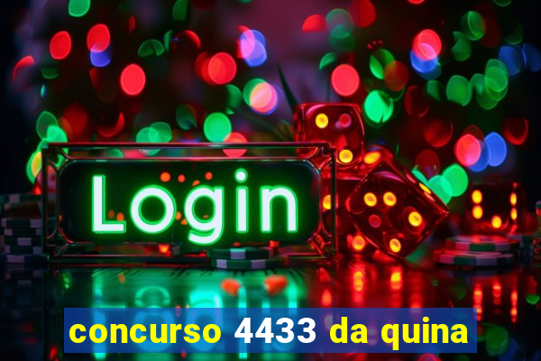 concurso 4433 da quina